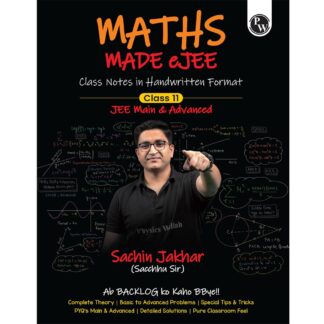 PW Maths Made EJEE Class 11 Handwritten Notes By Sachin Jakhar For JEE Main & Advanced Exams | Complete Theory, Basic to Advanced Problems, Special Tricks, PYQ, Detailed Solutions [Paperback] Sachin Jakhar