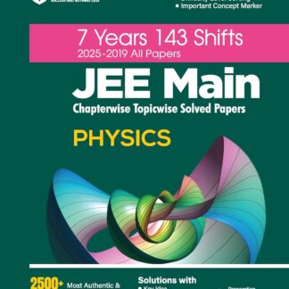Arihant 7 Years JEE Main Physics Chapterwise & Topicwise Solved Papers | 143 Shifts (2025–2019) | 2500+ MCQs with NTA Answer Key | Includes Key Ideas, Concept Enhancer, Difficulty Level Sorting & Concept Markers | JEE Main Preparation Book