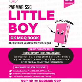 Parmar SSC Little Boy | GK MCQ Book For Practicing GK | English Medium | 1st Edition, 2025 | Useful For SSC CGL and CHSL (Tier 1 & 2) | CPO | MTS | Steno | Selection Post | JE | GD | Defence | Railway | PCS | State Police & All Other One Day Competitive Examination