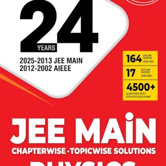 MTG 24 Years JEE MAIN (2025-2002) Chapterwise Topicwise Previous Years Solved Papers Physics PYQ Book For 2026 Exam (181 JEE Main ONLINE & OFFLINE Papers with Detailed Solutions)