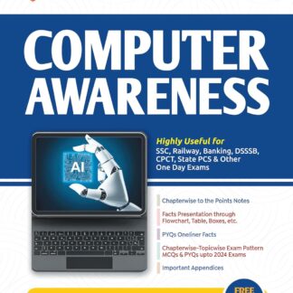Arihant Computer Awareness Revised Edition 2025 | For SSC, Banking, Railway, DSSSB, CPCT, State PCS and One Day Exams | MCQs, PYQs, Notes, Flowcharts ... Tests and Latest Study Guide | English Medium