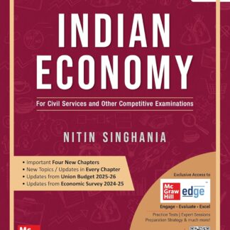 Indian Economy, 6e by Nitin Singhania (IAS) for UPSC CSE 2025-26 | Chapter-wise Previous Years' Questions (2010-24) | Multicolor pluck-out chart | Updated Economic Survey 2024-25 & Union Budget 2025-26