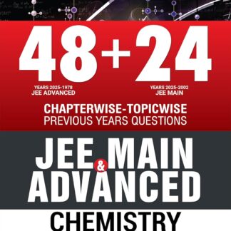 MTG 48 + 24 Years JEE Main (2025-2002) and JEE Advanced (2025-1978) Chapter-wise Topic-wise Previous Years Solved Papers Chemistry Book | PYQ Question Bank For 2026 Exam